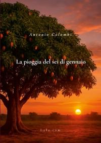 La pioggia del sei di gennaio