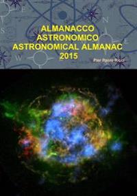 Almanacco Astronomico - Astronomical Almanac 2015