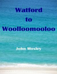 Watford to Woolloomooloo
