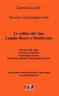 Taccuino Sul Paesaggio Rurale Le Colline Del Vino