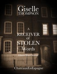 Receiver of Stolen Words: Fifteen Short Stories