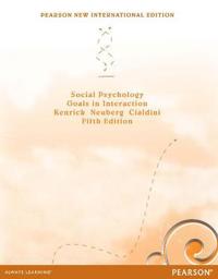 Social Psychology: Goals in Interaction