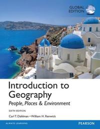 Introduction to Geography: People, PlacesEnvironment, Global Edition