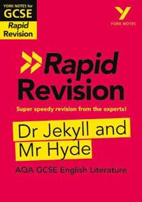 York Notes RAPID AQA GCSE (Revision Guide) Jekyll and Hyde - for 2026, 2027 exams