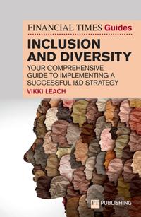 Financial Times Guide to Inclusion and Diversity