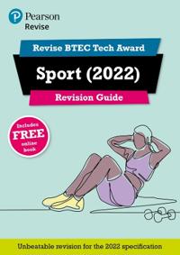 Pearson REVISE BTEC 2022 Tech Award Sport Revision Guide inc online edition - for 2026, 2027 exams