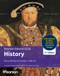 Pearson Edexcel GCSE (9-1) History Henry VIII and his ministers, 1509-1540 2nd edition