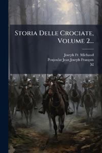 Storia Delle Crociate, Volume 2...