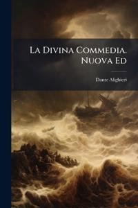 La Divina Commedia. Nuova Ed