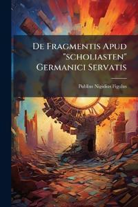 De Fragmentis Apud "scholiasten" Germanici Servatis
