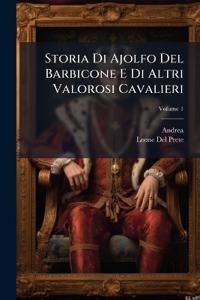 Storia Di Ajolfo Del Barbicone E Di Altri Valorosi Cavalieri; Volume 1