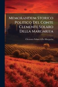 Memorandum Storico Politico Del Conte Clemente Solaro Della Margarita