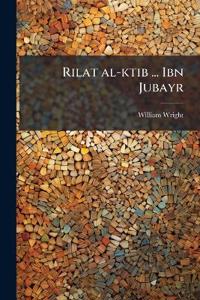 Rilat al-ktib ... Ibn Jubayr