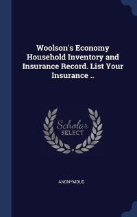 Woolson's Economy Household Inventory and Insurance Record. List Your Insurance ..