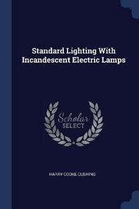 Standard Lighting With Incandescent Electric Lamps