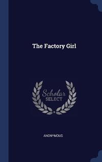 Bokomslag för "The Factory Girl"