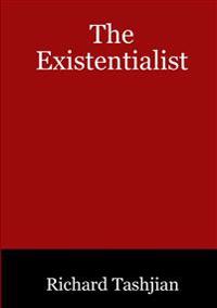 The Existentialist