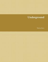 Underground