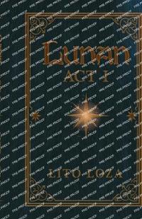 Lunan Act I