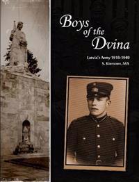 Boys of the Dvina - Latvia's Army 1918-1940