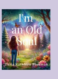 I'm an Old Soul