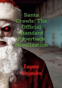 Santa Crawls