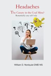 Headaches The Canary in Coal Mine?
