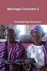Marriage Covenant 2