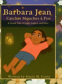 Barbara Jean Catches Mouches à Feu