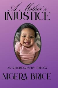 A Mother's Injustice