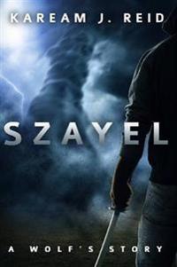 Szayel: A Wolf's Story