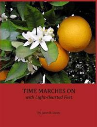 Time Marches On with Light-Hearted Feet