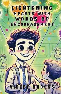 Lightening Hearts with Words of Encouragement