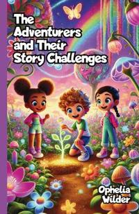 The Adventurers and Their Story Challenges