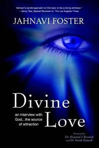 Divine Love - An Interview with God - The Source of Attraction