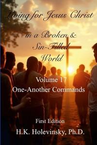 Living for Jesus Christ in a Broken and Sin-Filled World