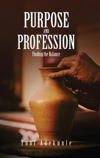 Purpose and Profession
