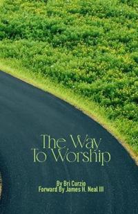 The Way To Worship