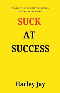 Suck at Success