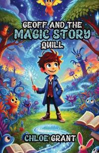 Geoff and the Magic Story Quill