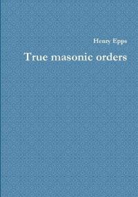 True masonic orders