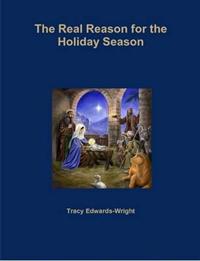 The Real Reason for the Holiday Season