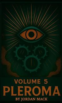 Pleroma Vol. 5