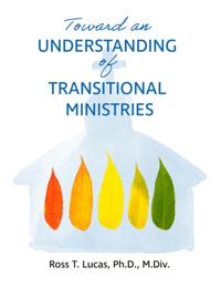 Toward an Understanding of Transitional Ministries