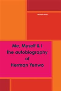 Me, Myself & I :- A True Autobiography