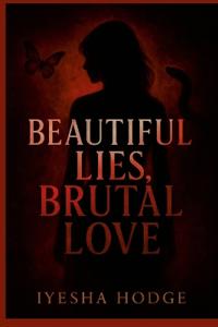 Bokomslag för "Beautiful Lies, Brutal Love"