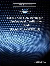 Sybase ASE SQL Developer Professional Exam (Version 15.0)