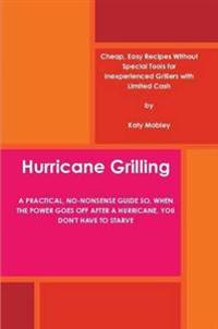 Hurricane Grilling
