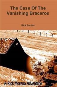 The Case Of The Vanishing Braceros