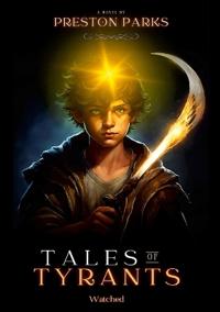 Tales of Tyrants 1: Watched